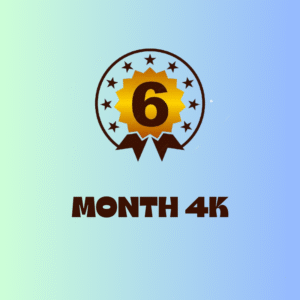 6 MONTHS-4K